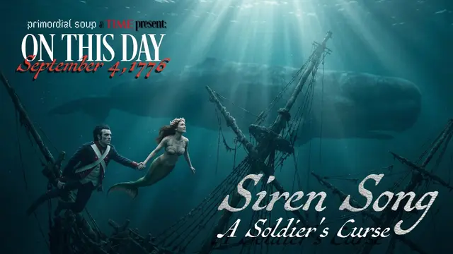 Thumbnail for The Siren Song: A Hessian Soldier Haunted at Sea